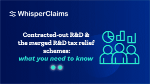 Contracted-out R&D and the merged R&D tax relief schemes what you need to know  - 17 Feb 2026